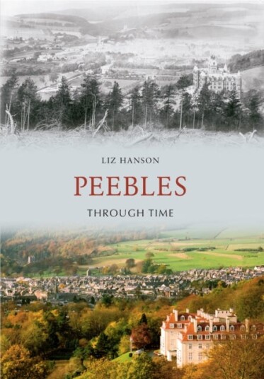 Peebles Through Time Av Liz Hanson