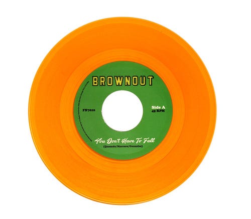 Brownout  You Don't Have To Fall / Super Bright  LP/Vinyl