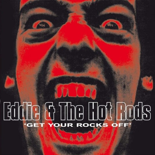 Eddie & The Hot Rods  Get Your Rocks Off  LP/Vinyl
