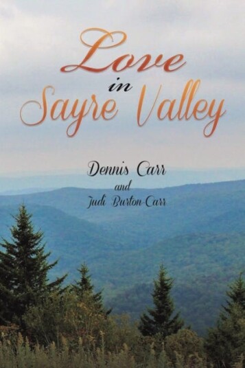 Love In Sayre Valley Av Dennis Carr, Judi Burton-Carr