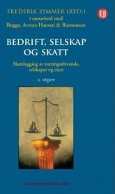 Bedrift, selskap og skatt -: Skattlegging av næringsdrivende, selskaper og e…