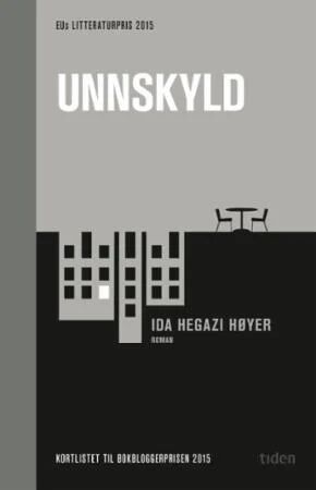 Unnskyld av Ida Hegazi Høyer - Roman fra Gyldendal Norsk Forlag