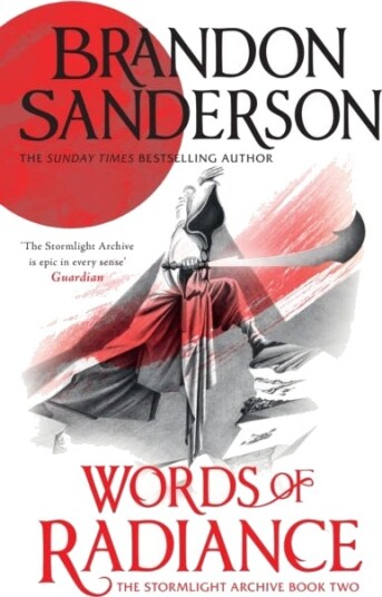 Words of Radiance The Stormlight Archive Book Two Words of Radiance The Stormlight Archive Book Two