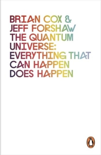 The Quantum Universe Av Brian Cox, Jeff Forshaw
