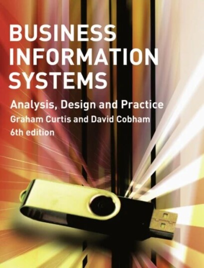 Business Information Systems Av Graham Curtis, David Cobham