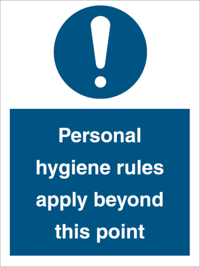 Mandatory sign - Personale hygiene rules apply beyond this point Mandatory sign - Personale hygiene rules apply beyond this point