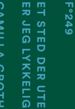 Et Sted Der Ute Er Jeg Lykkelig Av Camilla Groth
