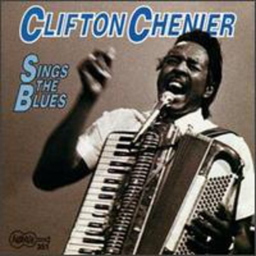 Clifton Chenier Clifton Sings The Blues CD