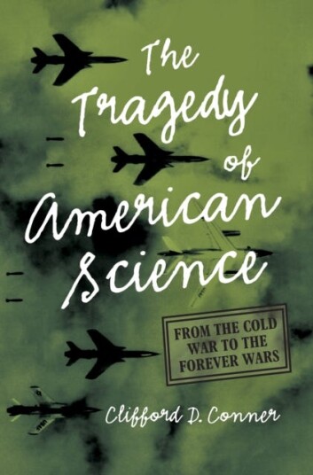 Tragedy Of American Science Av Clifford D. Conner