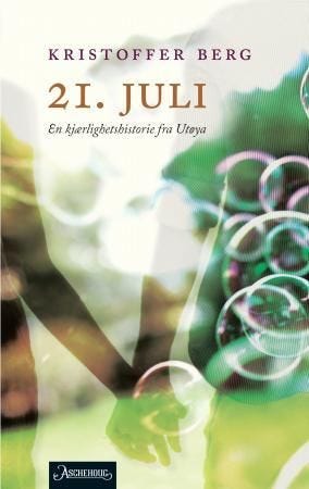 21. juli  en kjærlighetshistorie fra Utøya