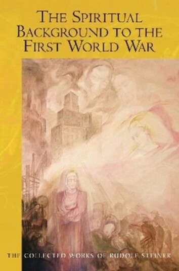 The Spiritual Background to the First World War The Spiritual Background to the First World War