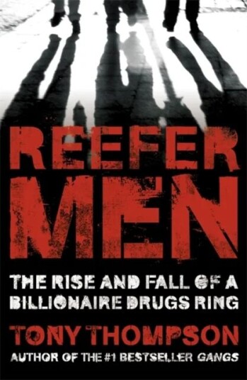 Reefer Men: The Rise And Fall Of A Billionaire Drug Ring Av Tony Thompson