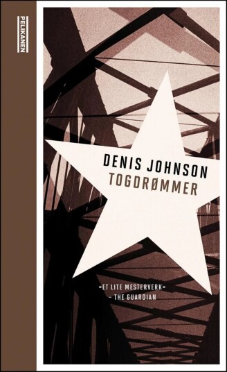 Togdrømmer Av Denis Johnson