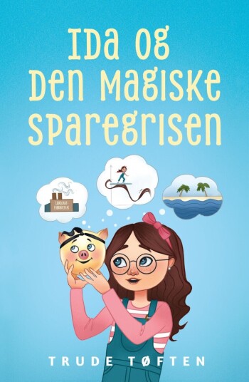 Ida og den magiske sparegrisen Ida og den magiske sparegrisen