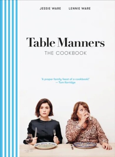 Table Manners: The Cookbook Av Jessie Ware, Lennie Ware