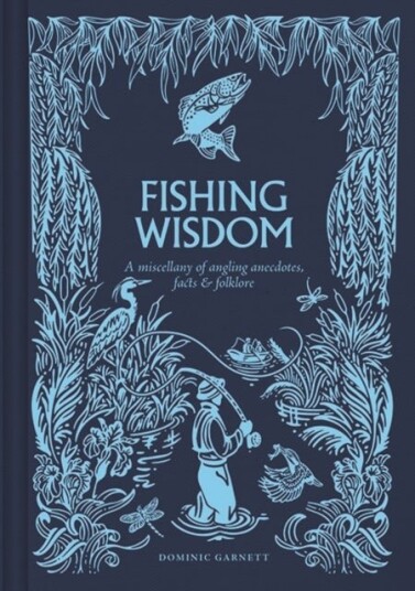 Fishing Wisdom Fishing Wisdom
