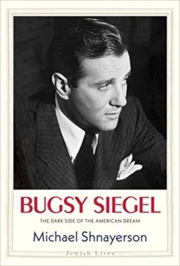 Bugsy Siegel Av Michael Shnayerson Bugsy Siegel Av Michael Shnayerson