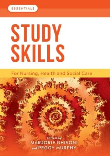 Study Skills Av Marjorie (Lecturer And Course Lead For Mental Health Nursing Bangor University Wales) Ghisoni, Peggy (Lecturer In Adult Nursing Univer