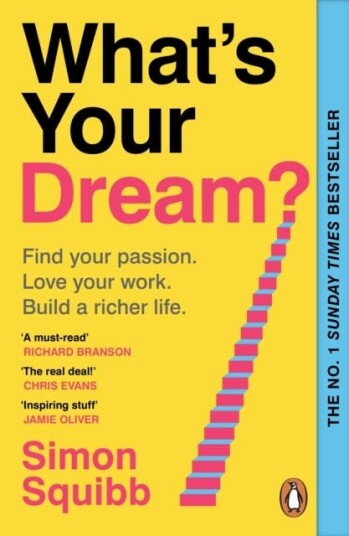 What's Your Dream? Find Your Passion. Love Your Work. Build a Richer Life. What's Your Dream? Find Your Passion. Love Your Work. Build a Richer Life.