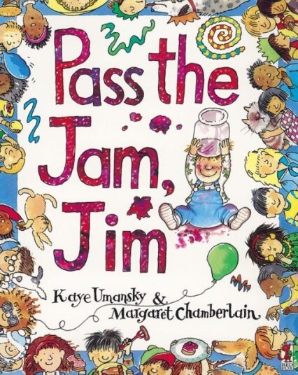 Pass The Jam, Jim Av Kaye Umansky Pass The Jam, Jim Av Kaye Umansky