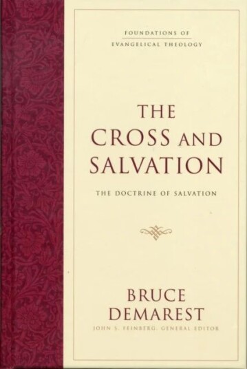 The Cross And Salvation Av Bruce Demarest