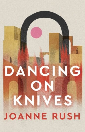 Dancing on Knives Dancing on Knives