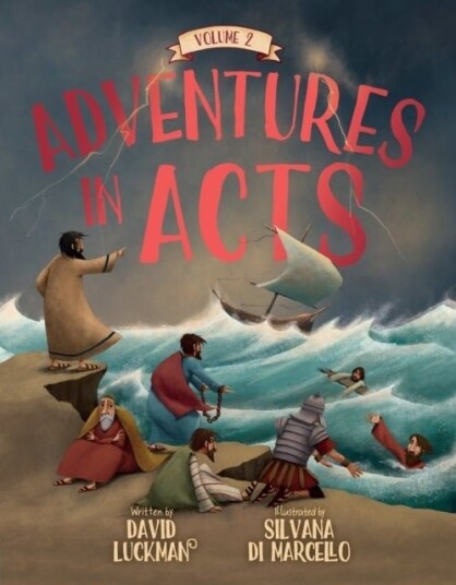 Adventures in Acts Vol. 2 Adventures in Acts Vol. 2