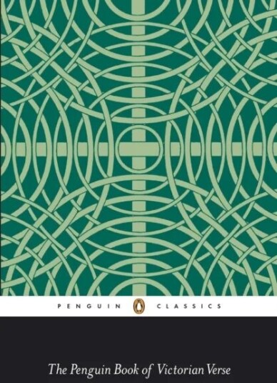 The Penguin Book Of Victorian Verse
