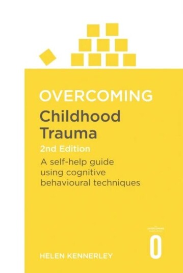 Overcoming Childhood Trauma 2nd Edition Av Helen Kennerley