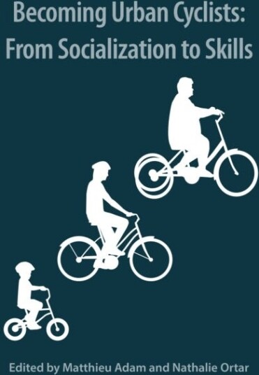 Becoming Urban Cyclists  From Socialization to Skills