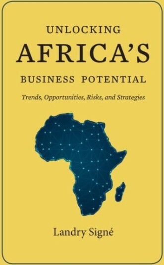 Unlocking Africa's Business Potential Trends, Opportunities, Risks, and Strategies