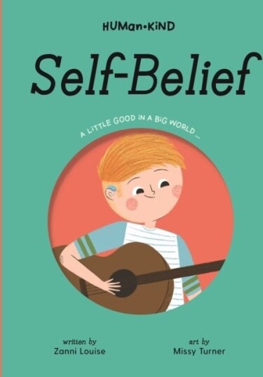 Human Kind: Self Belief Human Kind: Self Belief