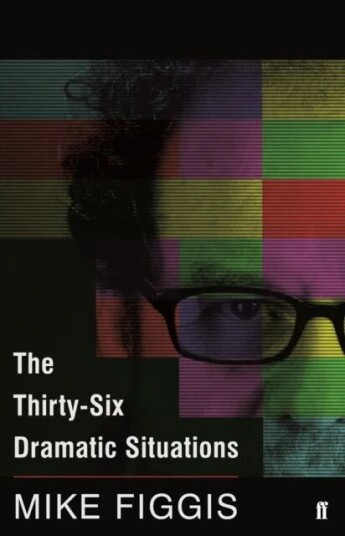 The Thirty-Six Dramatic Situations Av Mike Figgis