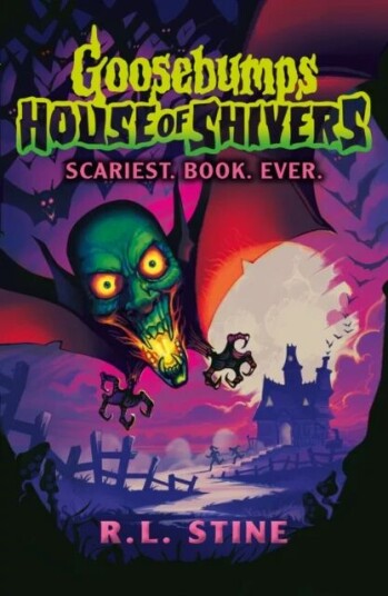 Goosebumps: House Of Shivers: Scariest. Book. Ever. Av R.L. Stine