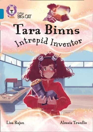 Tara Binns: Intrepid Inventor Av Lisa Rajan