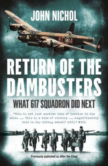 Return Of The Dambusters Av John Nichol Return Of The Dambusters Av John Nichol