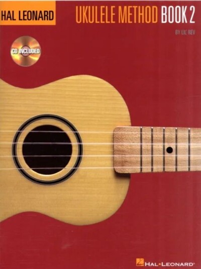 Hal Leonard Ukulele Method Book 2 & Audio Av Lil' Rev
