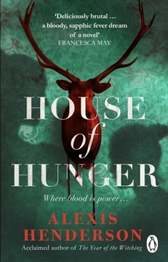 House Of Hunger Av Alexis Henderson