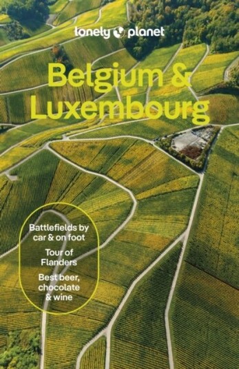 Lonely Planet Belgium & Luxembourg Lonely Planet Belgium & Luxembourg