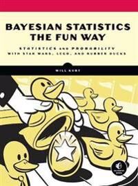 Bayesian Statistics The Fun Way Av Will Kurt