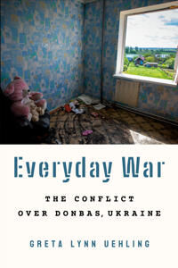 Uehling Greta Lynn Everyday War