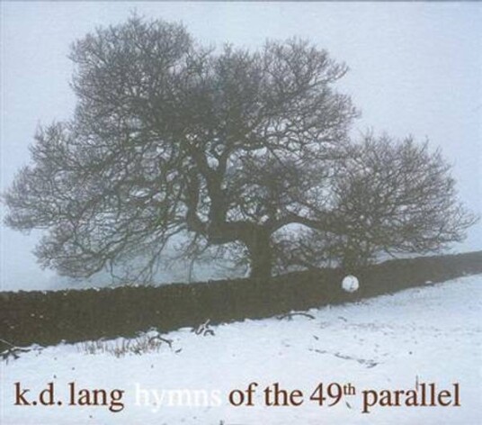 K.D. Lang Hymns Of The 49th Parallel CD K.D. Lang Hymns Of The 49th Parallel CD