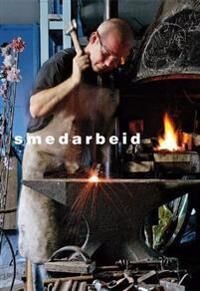 Smedarbeid Av Sjur Axel Pehrson