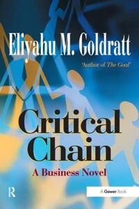 Critical Chain Av Eliyahu M Goldratt