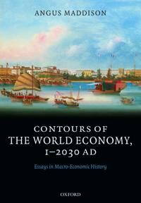 Contours of the World Economy 12030 AD  Essays in MacroEconomic History