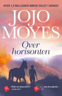 Jojo Moyes Over horisonten - Roman fra Bastion Forlag