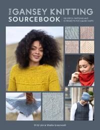 The Gansey Knitting Sourcebook Av Di Gilpin, Sheila Greenwell
