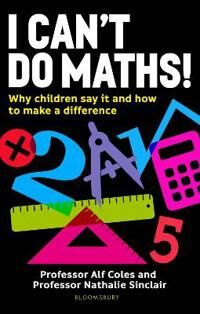 I Can'T Do Maths! Av Professor Professor Alf Coles, Professor Professor Nathalie Sinclair