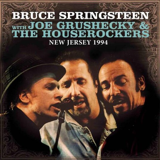 Bruce Springsteen New Jersey 1994 With Joe Grushecky & The Houserockers CD