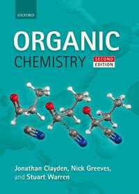 Organic Chemistry Av Jonathan (Professor Of Organic Chemistry University Of Manchester) Clayden, Nick (Senior Lecturer University Of Liverpool) Greeve